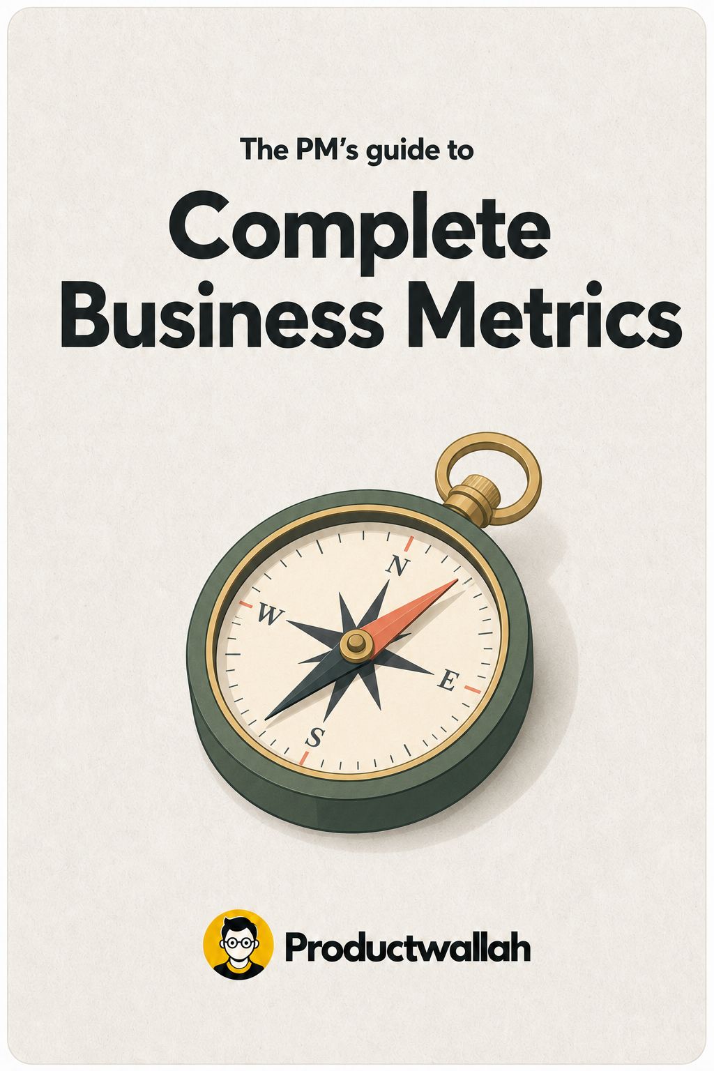 The PM's Guide to Complete Business Metrics — book cover