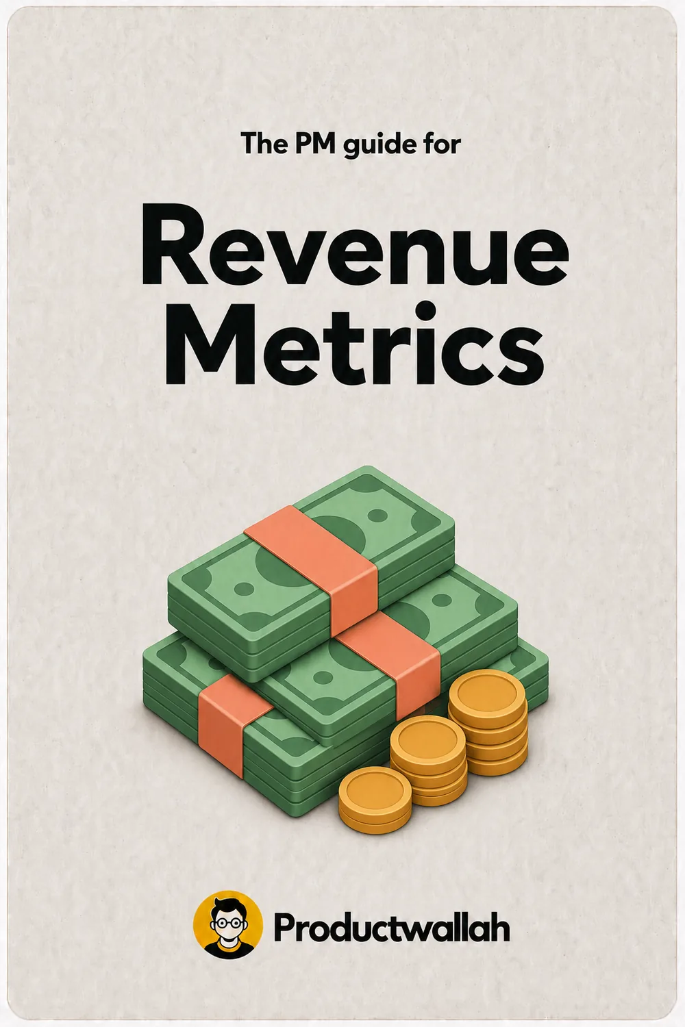 The PM guide for Revenue Metrics — Productwallah
